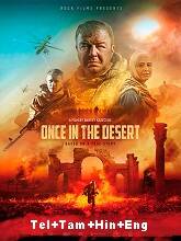 Once In the Desert (2022) HDRip  Telugu Dubbed Full Movie Watch Online Free