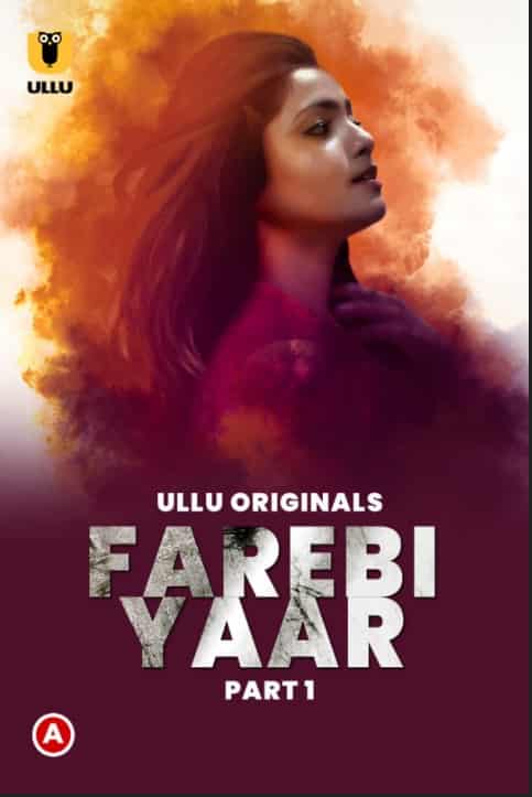 Farebi Yaar Part 1 Ullu Originals (2023) HDRip  Hindi Full Movie Watch Online Free