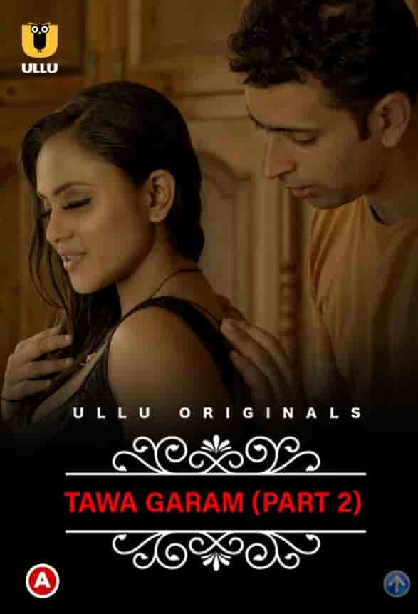 Charmsukh (Tawa Garam) Part 2 Ullu Originals (2022) HDRip  Hindi Full Movie Watch Online Free
