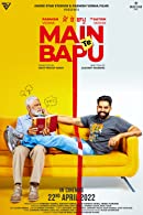 Main Te Bapu (2022) HDRip  Punjabi Full Movie Watch Online Free