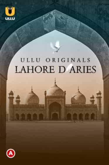 Lahore Diaries (Part 1) S01 Ullu Originals (2022) HDRip  Hindi Full Movie Watch Online Free