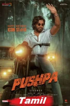 Pushpa: The Rise - Part 1 (2021) HDRip  Tamil Full Movie Watch Online Free