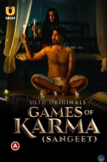 Games Of Karma (Sangeet) S01 Ullu Originals (2021) HDRip  Hindi Full Movie Watch Online Free