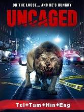 Uncaged (2020) BluRay  Telugu + Tamil + Hindi + Eng Full Movie Watch Online Free
