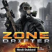Zone Drifter (2021) HDRip  Hindi Dubbed Full Movie Watch Online Free