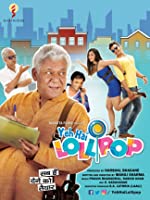 Yeh Hai Lollipop (2016) HDRip  Hindi Full Movie Watch Online Free