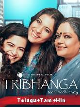 Tribhanga (2021) HDRip  [Telugu + Tamil + Hindi] Full Movie Watch Online Free
