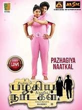 Pazhagiya Naatkal (2021) HDRip  Tamil Full Movie Watch Online Free