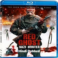 The Red Ghost (2021) HDRip  Hindi Dubbed Full Movie Watch Online Free