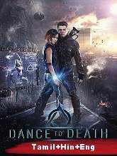 Dance to Death (2017) BRRip  [Tamil + Hindi + Rus] Dubbed Full Movie Watch Online Free