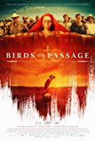 Birds of Passage (2019) HDRip  English Full Movie Watch Online Free
