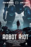 Robot Riot (2020) HDRip  English Full Movie Watch Online Free