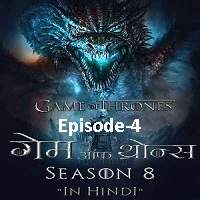 Game of Thrones Season 8 Episode 04 (2019) HDTV  Hindi Dubbed Full Movie Watch Online Free