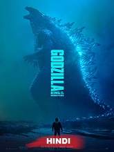 Godzilla: King of the Monsters (2019) BluRay  Hindi Dubbed Full Movie Watch Online Free