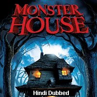 Monster House (2006) HDRip  Hindi Dubbed Full Movie Watch Online Free