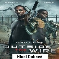 Outside the Wire (2021) HDRip  Hindi Dubbed Full Movie Watch Online Free