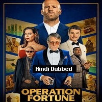 Operation Fortune: Ruse de guerre (2023) BluRay  Hindi Dubbed Full Movie Watch Online Free