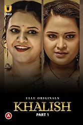 Khalish Part 1 Ullu Originals (2023) HDRip  Hindi Full Movie Watch Online Free