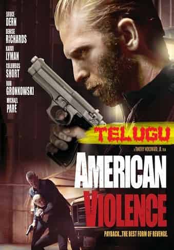 American Violence (2017) BluRay  Telugu Dubbed Full Movie Watch Online Free