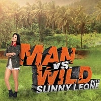 Man vs. Wild with Sunny Leone Season 1 (2023) Hindi Dubbed Movie