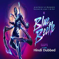 Blue Beetle (2023) Hindi Dubbed Full Movie