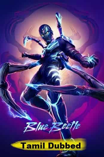 Blue Beetle (2023) Tamil Dubbed Full Movie