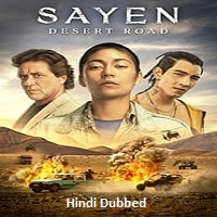 Sayen Desert Road (2023) HDRip  Hindi Dubbed Full Movie Watch Online Free