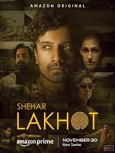Shehar Lakhot Season 1 (2023) Hindi Full Movie